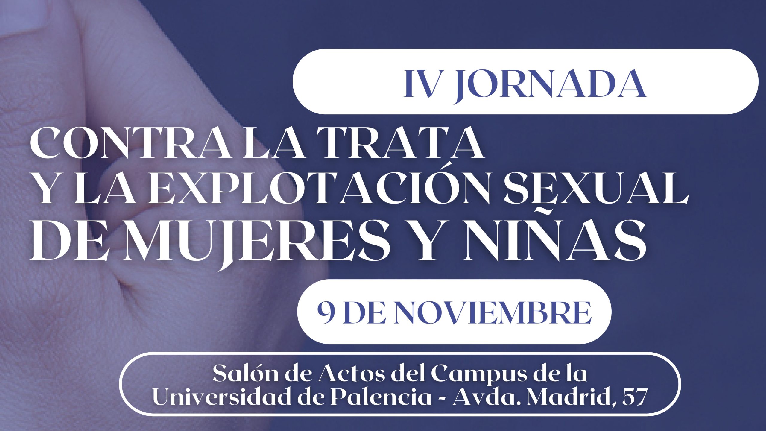 El Campus de Palencia acoge la IV Jornada contra la trata y la explotación sexual de mujeres y niñas