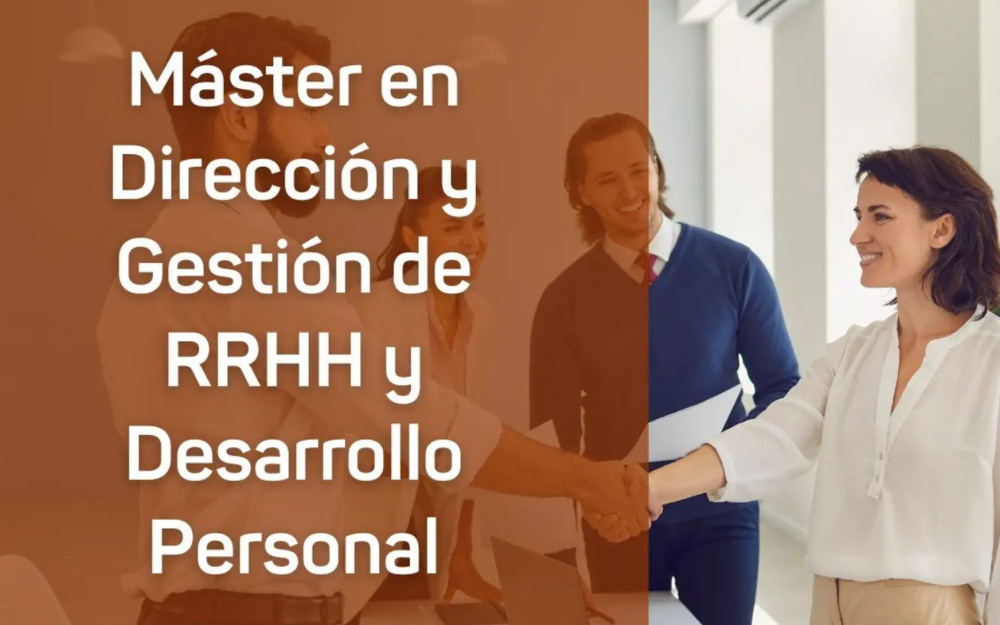 Abierto el plazo de matrícula en el Máster en Dirección y Gestión de Recursos Humanos y Desarrollo Personal